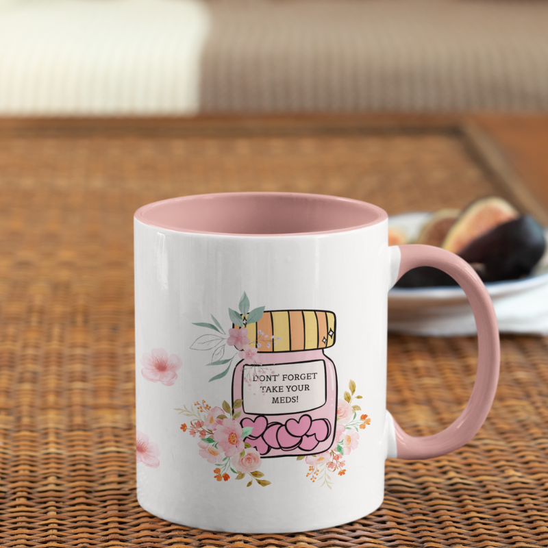 Coffee mug - Don´t forget your meds pink