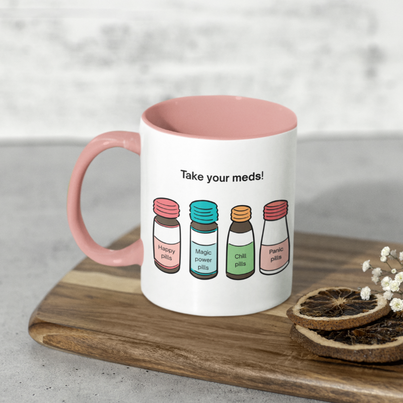 Coffee mug - Take your meds mug pink